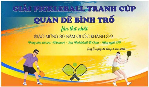 GIẢI PICKLEBALL – TRANH CÚP QUÁN DÊ BÌNH TRỔ LẦN THỨ NHẤT CHÀO MỪNG 80 NĂM QUỐC KHÁNH 2/9